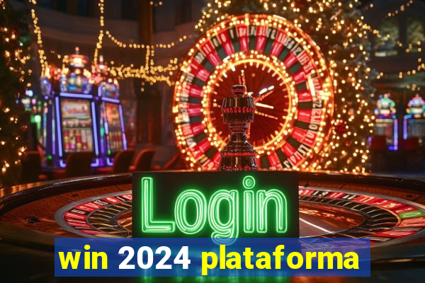 win 2024 plataforma